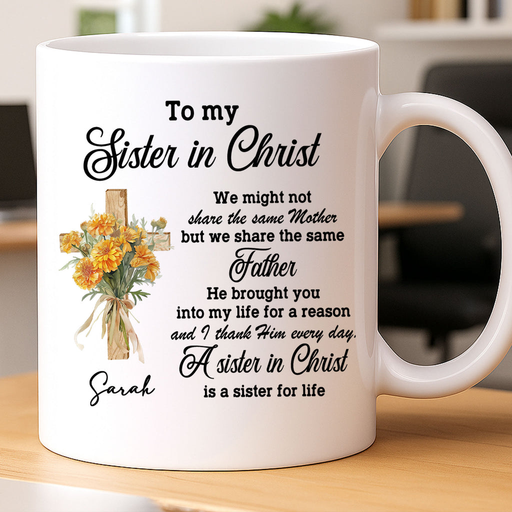 A Sister In Christ Is A Sister For Life Personalized White Mug, Custom Name and Birth Month Flowers