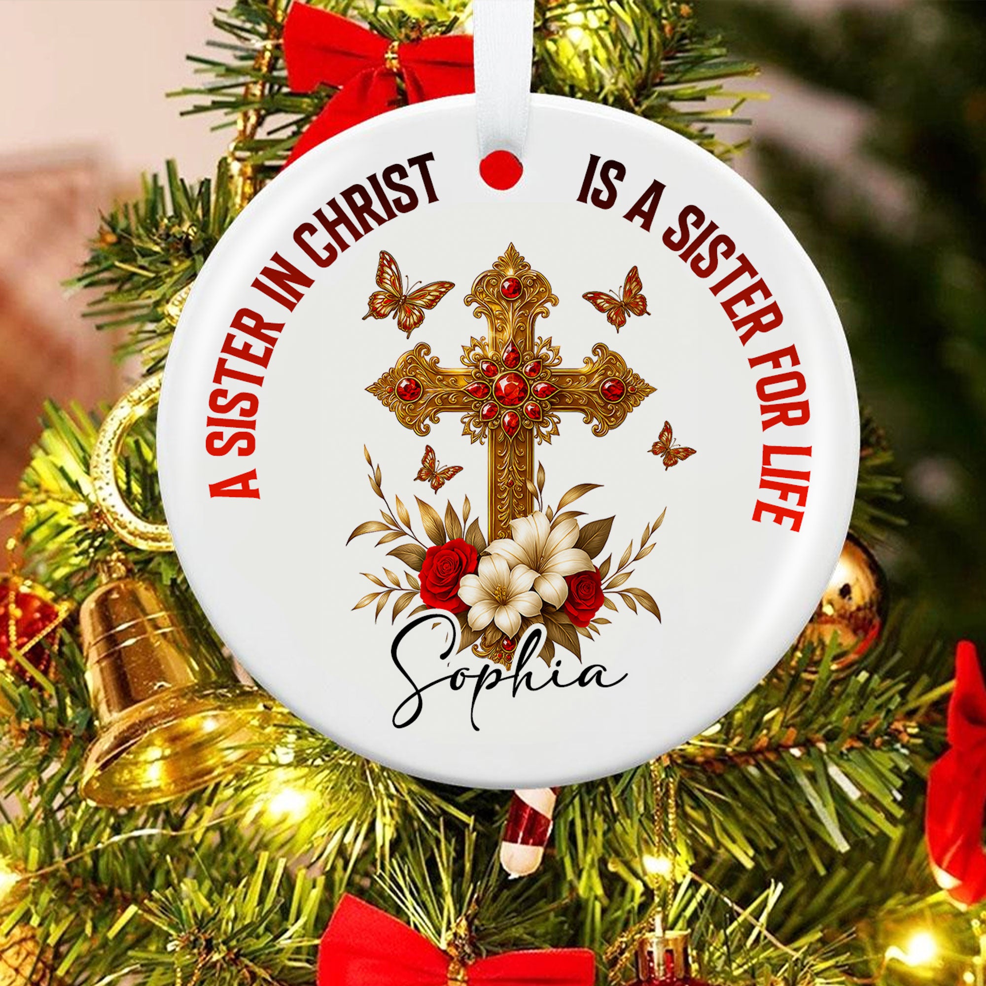 A Sister In Christ Is A Sister For Life Personalized Ceramic Ornament, Custom Name