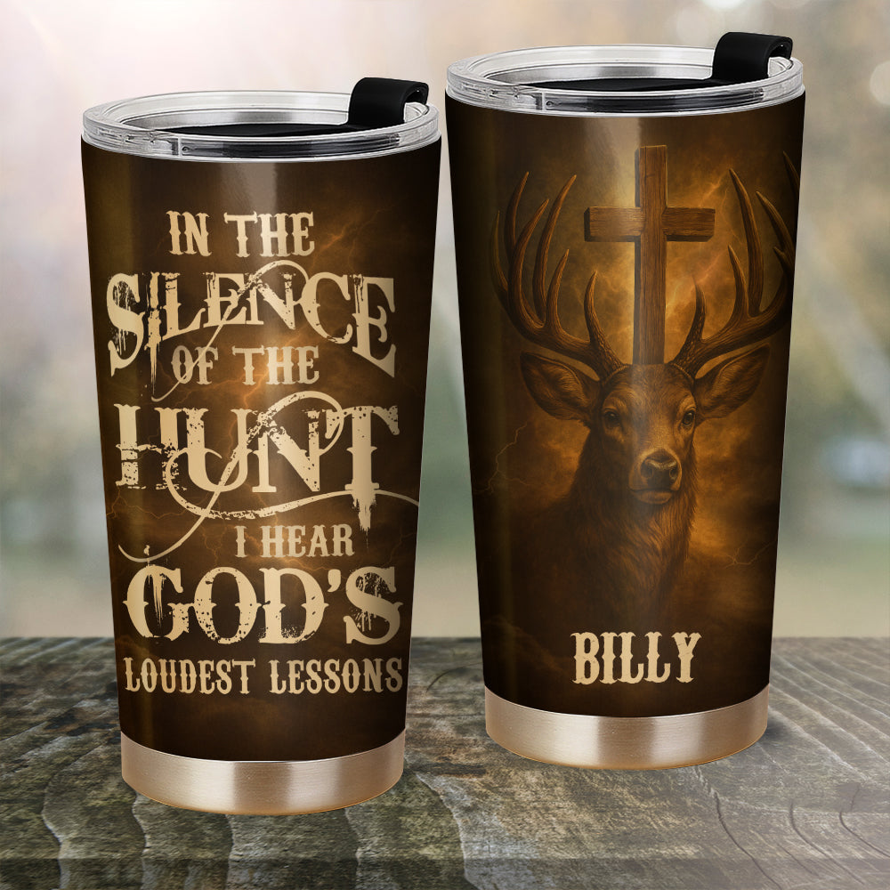 In The Silence Of The Hunt Personalized Stainless Steel Tumbler, Custom Hunter Name
