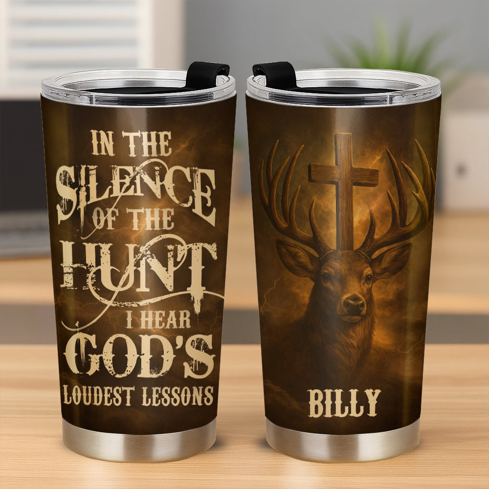 In The Silence Of The Hunt Personalized Stainless Steel Tumbler, Custom Hunter Name
