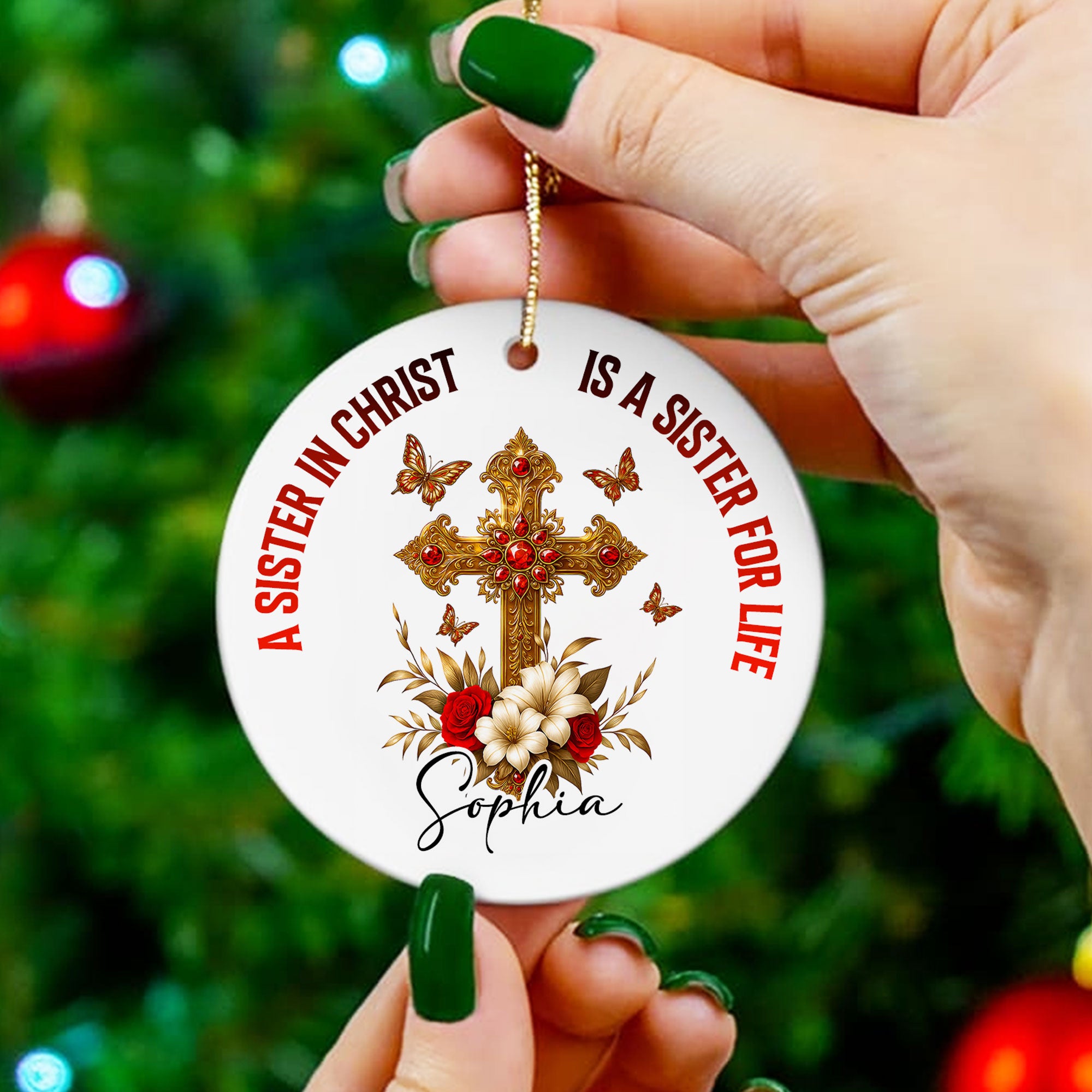 A Sister In Christ Is A Sister For Life Personalized Ceramic Ornament, Custom Name