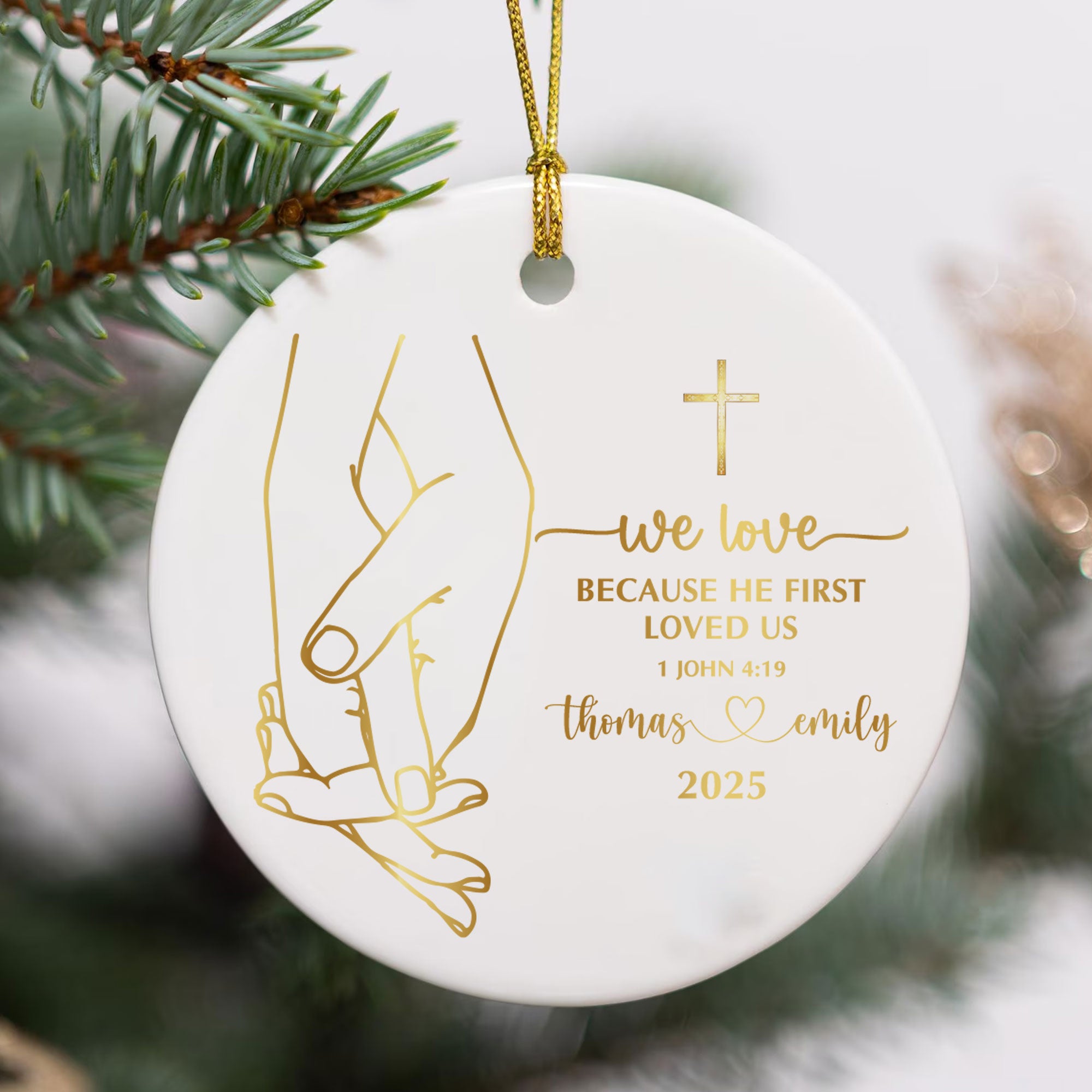 We Love Because He First Loved Us Personalized Ceramic Ornament, Custom Couple Name