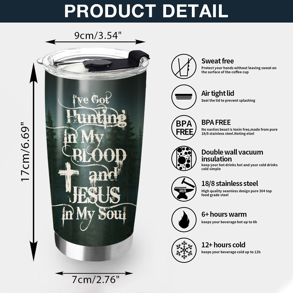 Hunting In My Blood and Jesus In My Soul Personalized Stainless Steel Tumbler, Custom Hunter Name