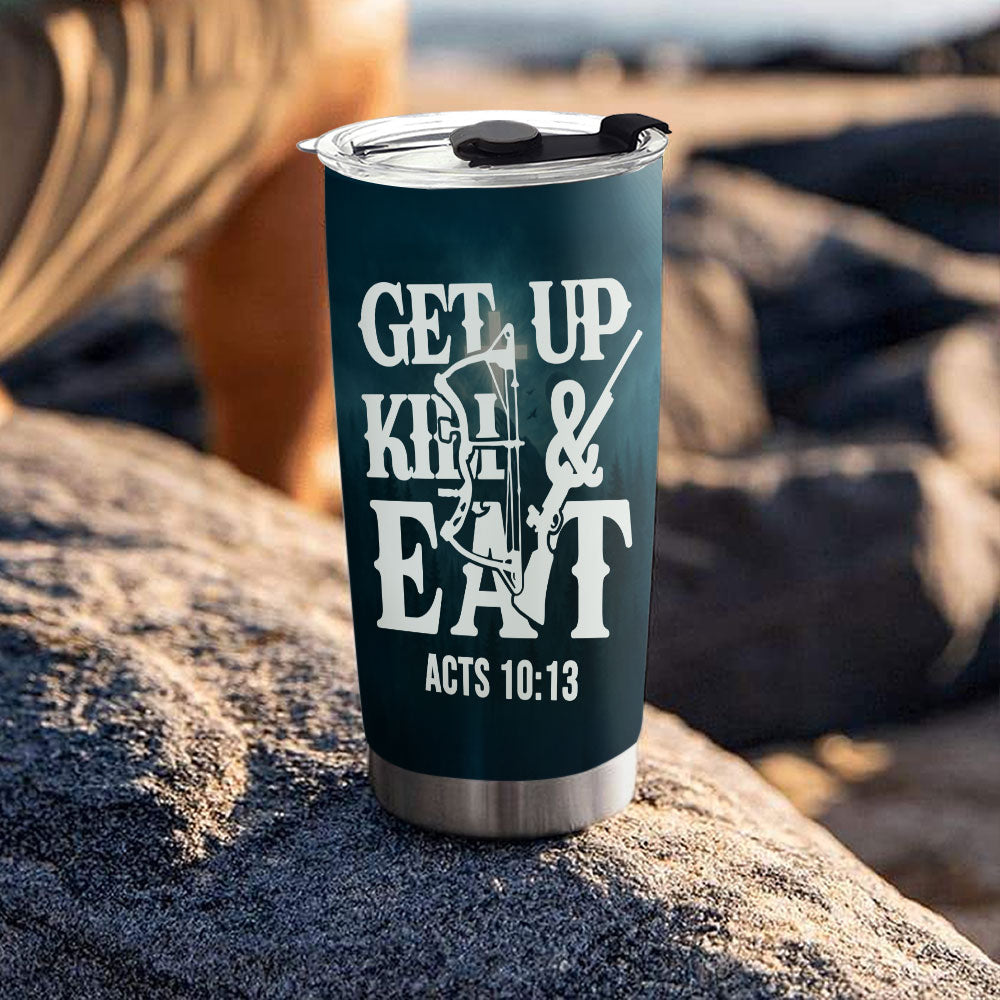 Get Up, Hunt and Eat Personalized Stainless Steel Tumbler, Custom Hunter Name