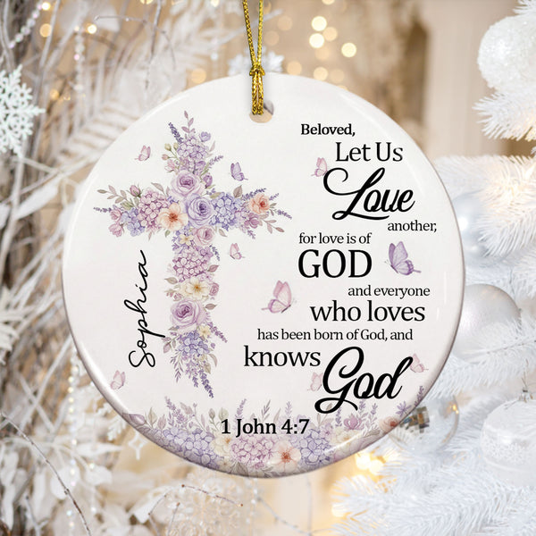 For Love Is Of God Personalized Ceramic Ornament, Custom Name